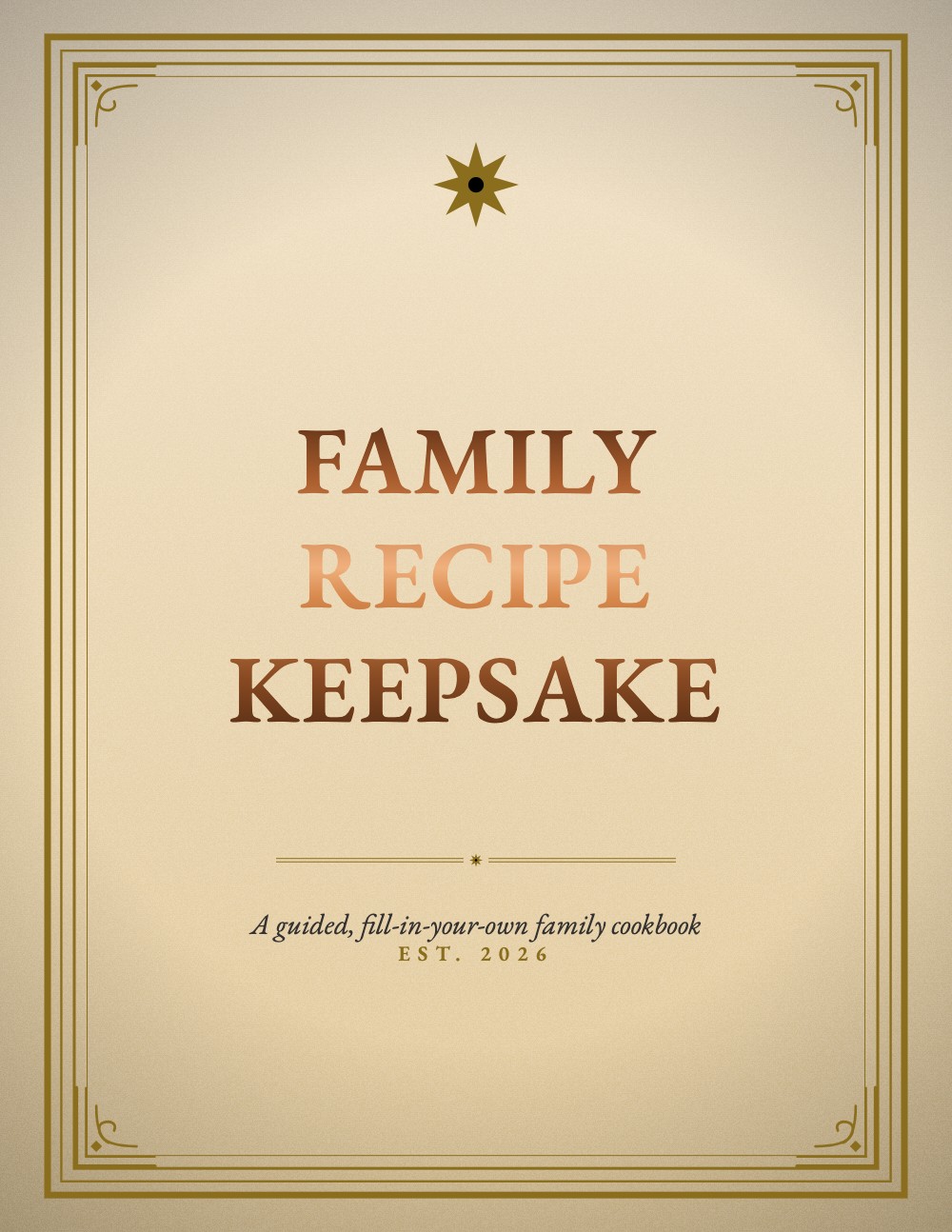 Generated family recipe keepsake cookbook cover, cream background with a gold frame and star emblem